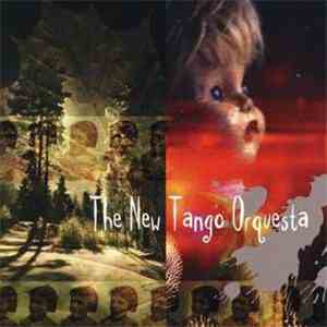 New Tango Orquestra - The New Tango Orquesta mp3 album