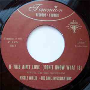 Nicole Willis & The Soul Investigators - If This Ain't Love (Don't Know What Is) mp3 album
