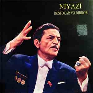 Niyazi - Bəstəkar Və Dirijor mp3 album