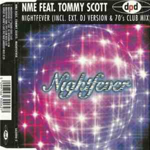 NME Feat. Tommy Scott  - Nightfever mp3 album