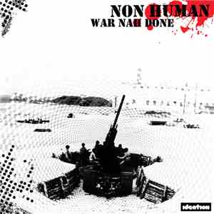 Non Human - War Nah Done mp3 album