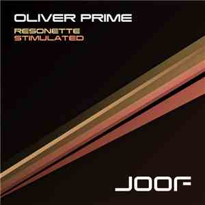 Oliver Prime - Resonette / Stimulated mp3 album