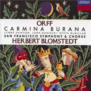 Orff - Lynne Dawson, John Daniecki, Kevin McMillan, San Francisco Symphony & Chorus / Herbert Blomstedt - Carmina Burana mp3 album