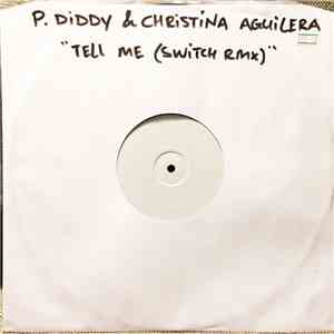 P. Diddy / Basement Jaxx - Tell Me / Right Here's The Spot (Switch Remixes) mp3 album