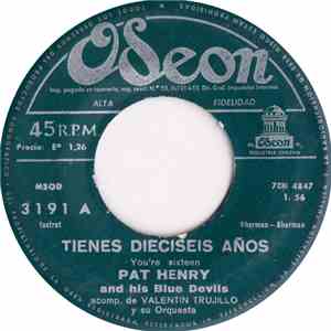 Pat Henry And His Blue Devils - Tienes Dieciséis Años / Estúpido Cupido mp3 album