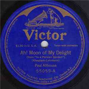 Paul Althouse - Ah! Moon Of My Delight / Onaway! Awake, Beloved! (Op. 30, No. 1) mp3 album