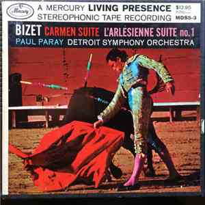 Paul Paray - Bizet, Carmen Suite, L'Arlésienne Suite No. 1, Detroit Symphony Orchestra mp3 album