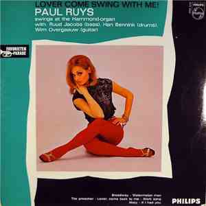 Paul Ruys with Han Bennink - Ruud Jacobs - Wim Overgaauw - Lover, Come Swing With Me mp3 album