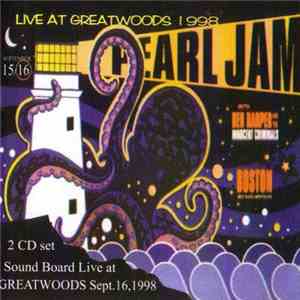 Pearl Jam - Live At Greatwoods 1998 mp3 album