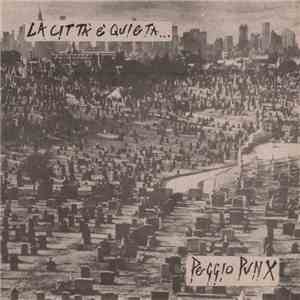 Peggio Punx - La Citta' E' Quieta... ...Ombre Parlano mp3 album