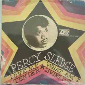 Percy Sledge - Love Me Tender / What Am I Living For mp3 album