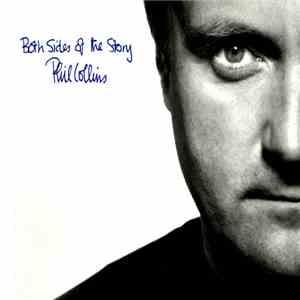 Phil Collins - Both Sides Of The Story mp3 album