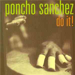 Poncho Sanchez - Do It! mp3 album