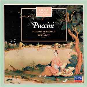 Puccini / Chor Der Accademia Di Santa Cecilia, Roma, Orchester Der Accademia Di Santa Cecilia, Roma, Tullio Serafin / Alberto Erede - Puccini - Madame Butterfly / Turandot (Auszüge) mp3 album