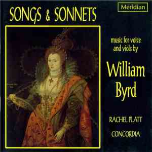 Rachel Platt, Concordia - Songs & Sonnets (Music For Voice And Viols By William Byrd) mp3 album