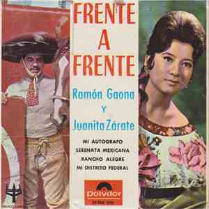 Ramón Gaona Y Juanita Zárate - Frente A Frente mp3 album