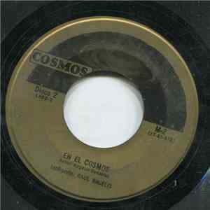 Raul Bacelis - Si Yo Fuera Rico / En El Cosmos mp3 album