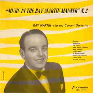 Ray Martin And His Orchestra - Music In The Ray Martin Manner N. 2 mp3 album