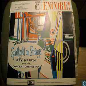 Ray Martin And His Orchestra - Spotlight On Strings mp3 album