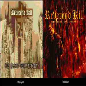 Reverend Kill - His Blood, Our Victory mp3 album