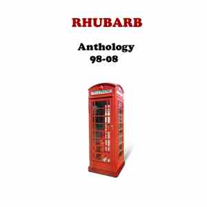 Rhubarb  - Anthology 98-08 mp3 album