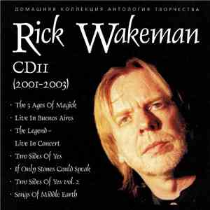 Rick Wakeman - Домашняя Коллекция Антология Творчества CD11 (2001-2003) mp3 album
