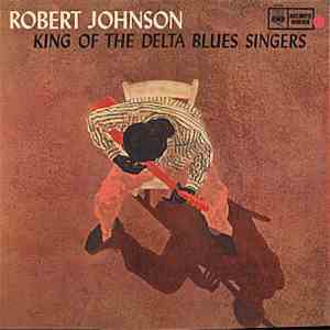 Robert Johnson - King Of The Delta Blues Singers mp3 album