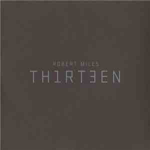 Robert Miles - Th1rt3en mp3 album