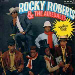Rocky Roberts & The Airedales - La Dinamite Nella Voce mp3 album
