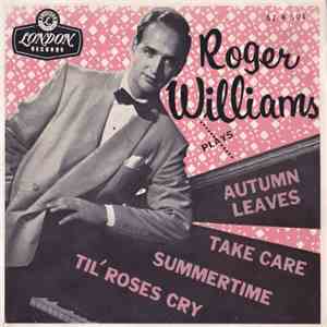 Roger Williams  - Plays Autumn Leaves mp3 album