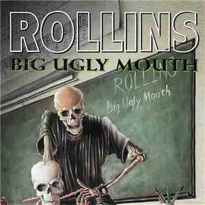 Rollins - Big Ugly Mouth mp3 album