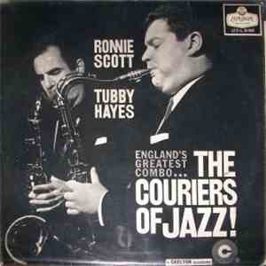 Ronnie Scott & Tubby Hayes - The Couriers Of Jazz - The Couriers Of Jazz mp3 album