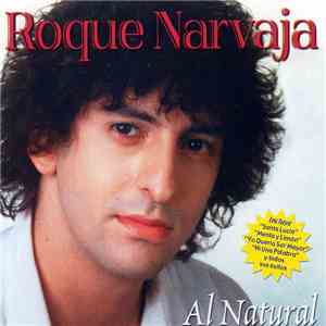Roque Narvaja - Al Natural mp3 album
