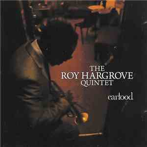 Roy Hargrove Quintet - Earfood mp3 album