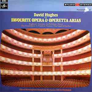 Ruggiero Leoncavallo, Giacomo Puccini, Georges Bizet, Gilbert & Sullivan, Franz Lehár, Johann Strauss Jr. - Favourite Opera And Operetta Arias mp3 album