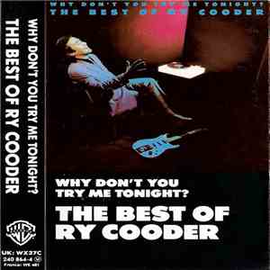 Ry Cooder - Why Don't You Try Me Tonight? The Best Of Ry Cooder mp3 album