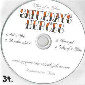 Saturday's Heroes - Way Of A Man mp3 album
