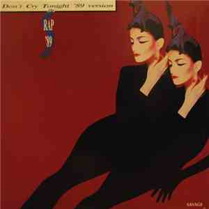 Savage - Don't Cry Tonight ('89 Version) mp3 album
