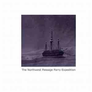 Schräge Musik - The Northwest Passage Parry Expedition mp3 album