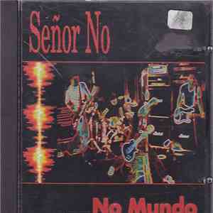Señor No - No Mundo mp3 album