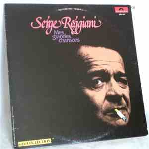 Serge Reggiani - Mes Grandes Chansons mp3 album