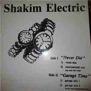 Shakim Electric - Never Die mp3 album