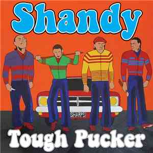 Shandy  - Tough Pucker mp3 album