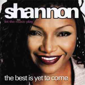 Shannon - The Best Is Yet To Come mp3 album
