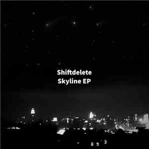 Shiftdelete - Skyline EP mp3 album