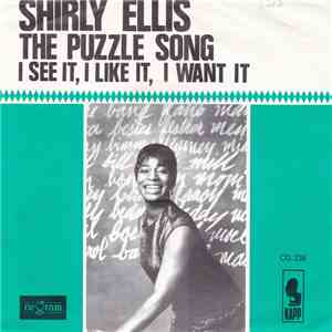 Shirley Ellis - The Puzzle Song / I See It, I Like It, I Want It mp3 album