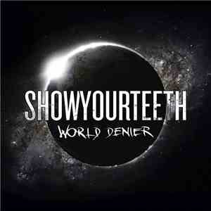 Showyourteeth - World Denier mp3 album