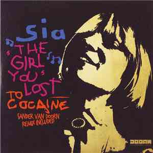 Sia - The Girl You Lost To Cocaine mp3 album