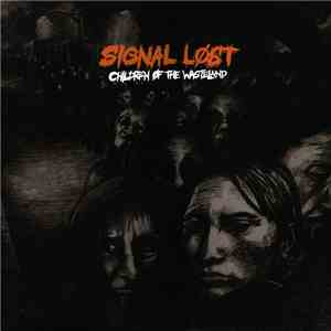 Signal Lost - Children Of The Wasteland mp3 album