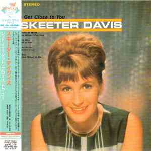 Skeeter Davis - Let Me Get Close To You mp3 album